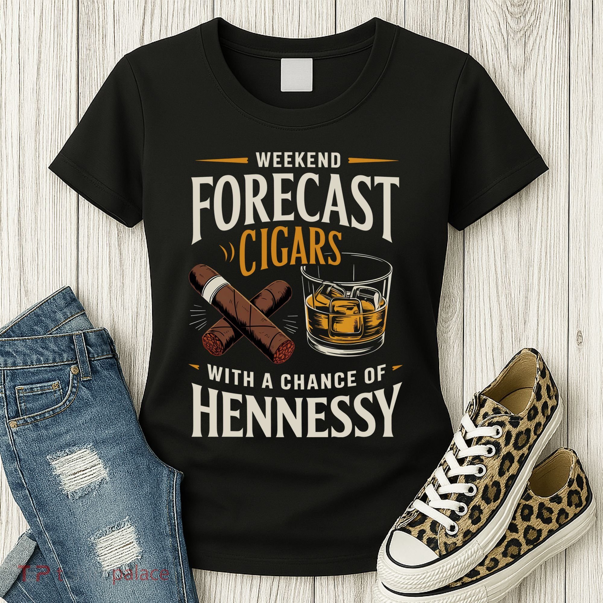 Weekend Forecast Cigars And Hennessy Cigar Life Women's T-Shirt