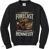 Weekend Forecast Cigars And Hennessy Cigar Life Kids Sweatshirt thumb 0