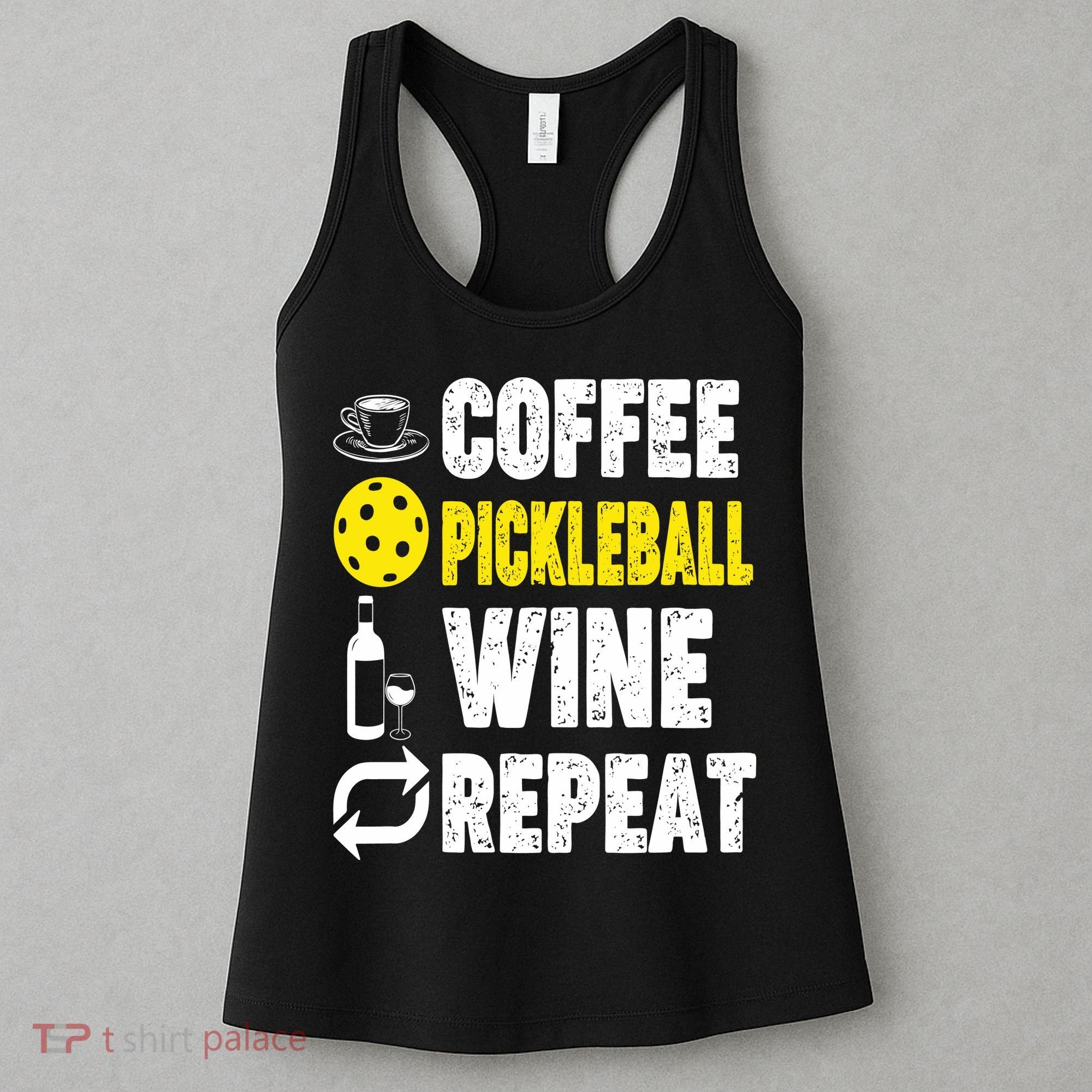  Funny Coffee Pickleball Wine Repeat Gift Women's Tank Top