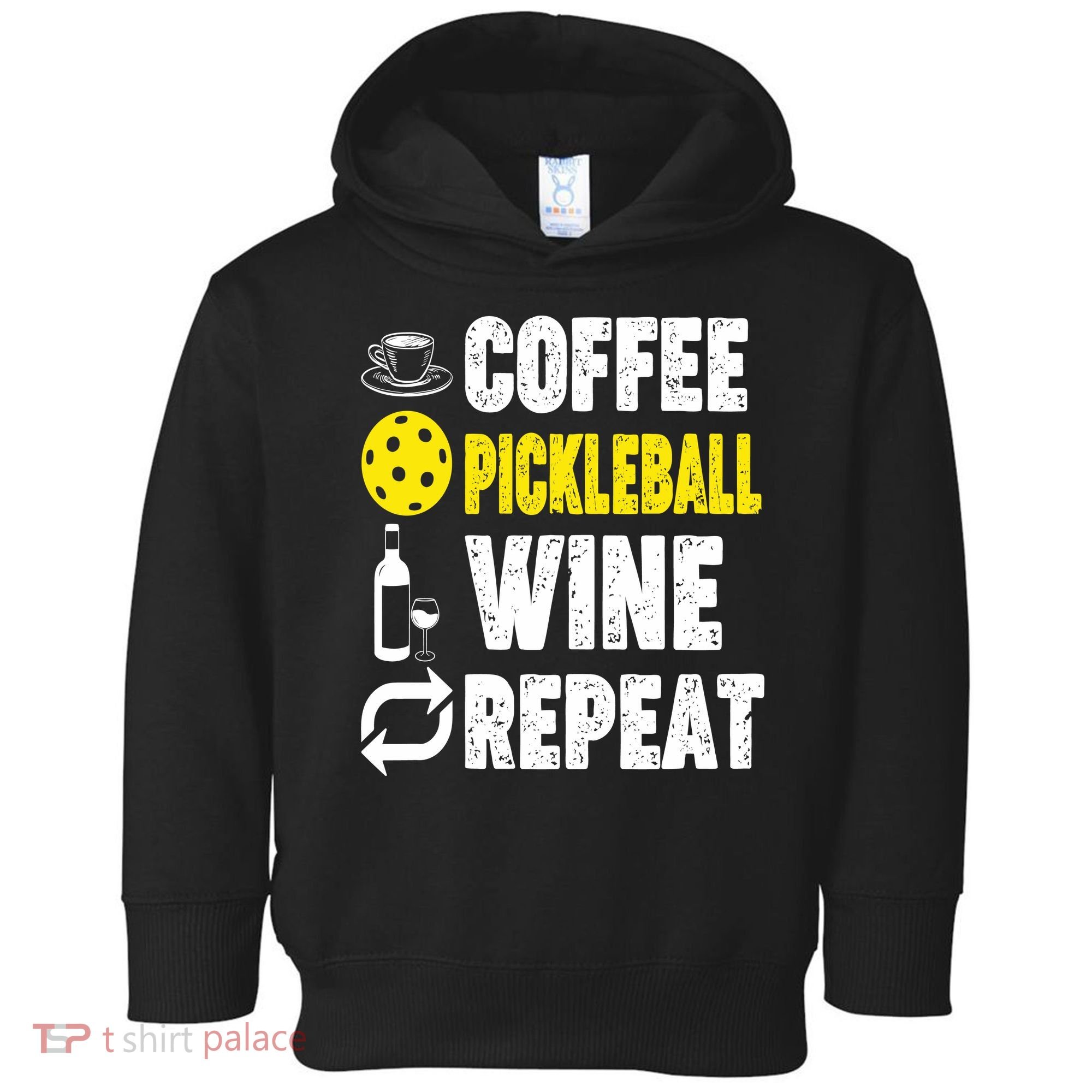  Funny Coffee Pickleball Wine Repeat Gift Toddler Hoodie