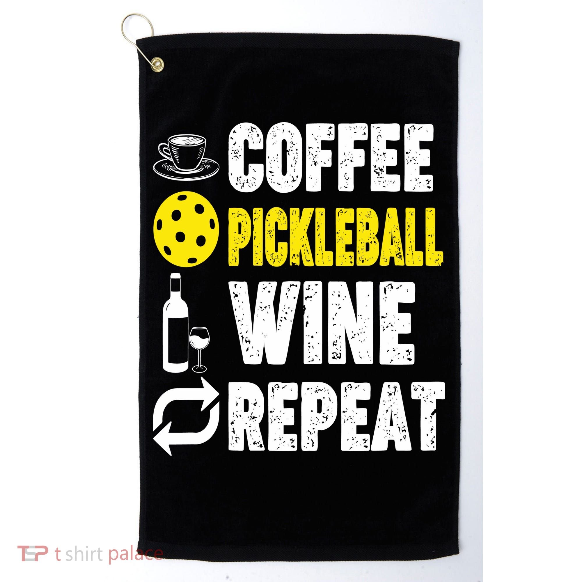  Funny Coffee Pickleball Wine Repeat Gift Golf Towel