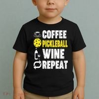  Funny Coffee Pickleball Wine Repeat Gift Toddler T-Shirt thumb 2