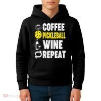  Funny Coffee Pickleball Wine Repeat Gift Kids Hoodie thumb 4