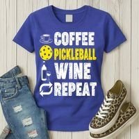  Funny Coffee Pickleball Wine Repeat Gift Women's T-Shirt thumb 3