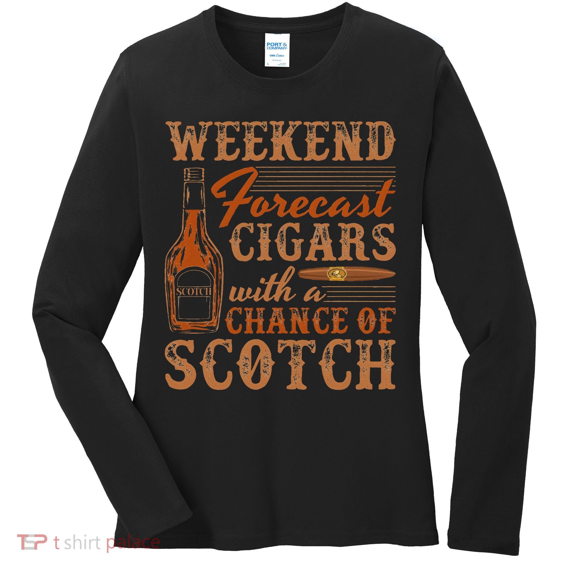 Weekend Forecast Cigars With Chance Of Scotch Dad Father Women's Long Sleeve Shirt
