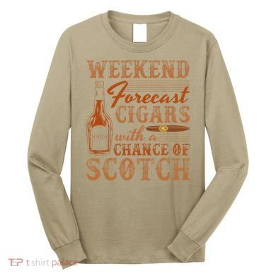 Weekend Forecast Cigars With Chance Of Scotch Dad Father Long Sleeve Shirt