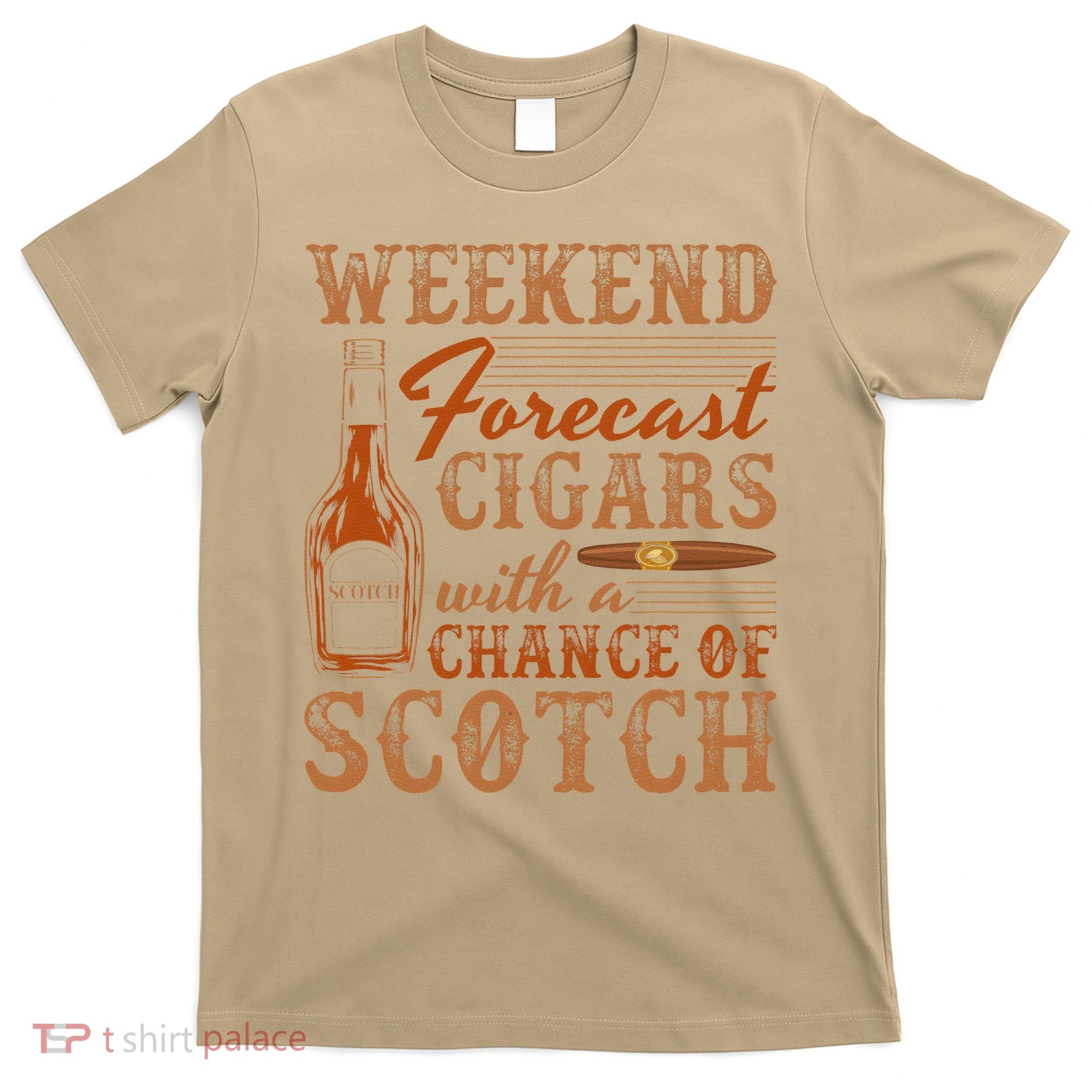 Weekend Forecast Cigars With Chance Of Scotch Dad Father T-Shirt