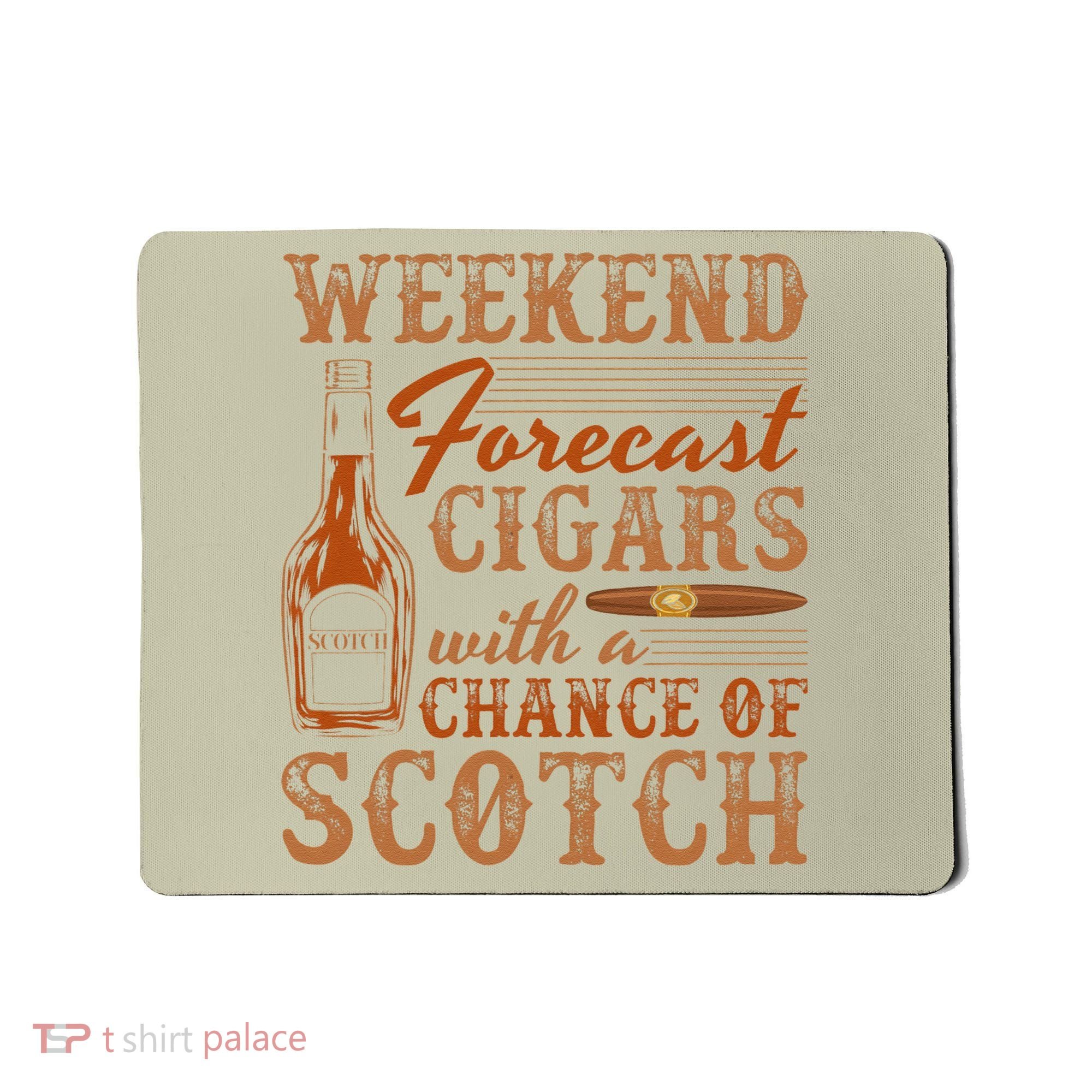 Weekend Forecast Cigars With Chance Of Scotch Dad Father Mousepad