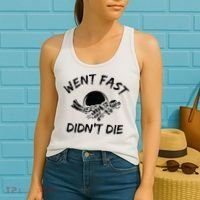 Went Fast DidnT Die Funny Race Car Dirt Bike Racing Women's Tank Top thumb 2