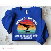 Wing Foiling Dad Like A Regular Dad But Cooler Sweatshirt thumb 2