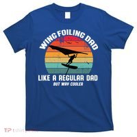 Wing Foiling Dad Like A Regular Dad But Cooler T-Shirt thumb 0