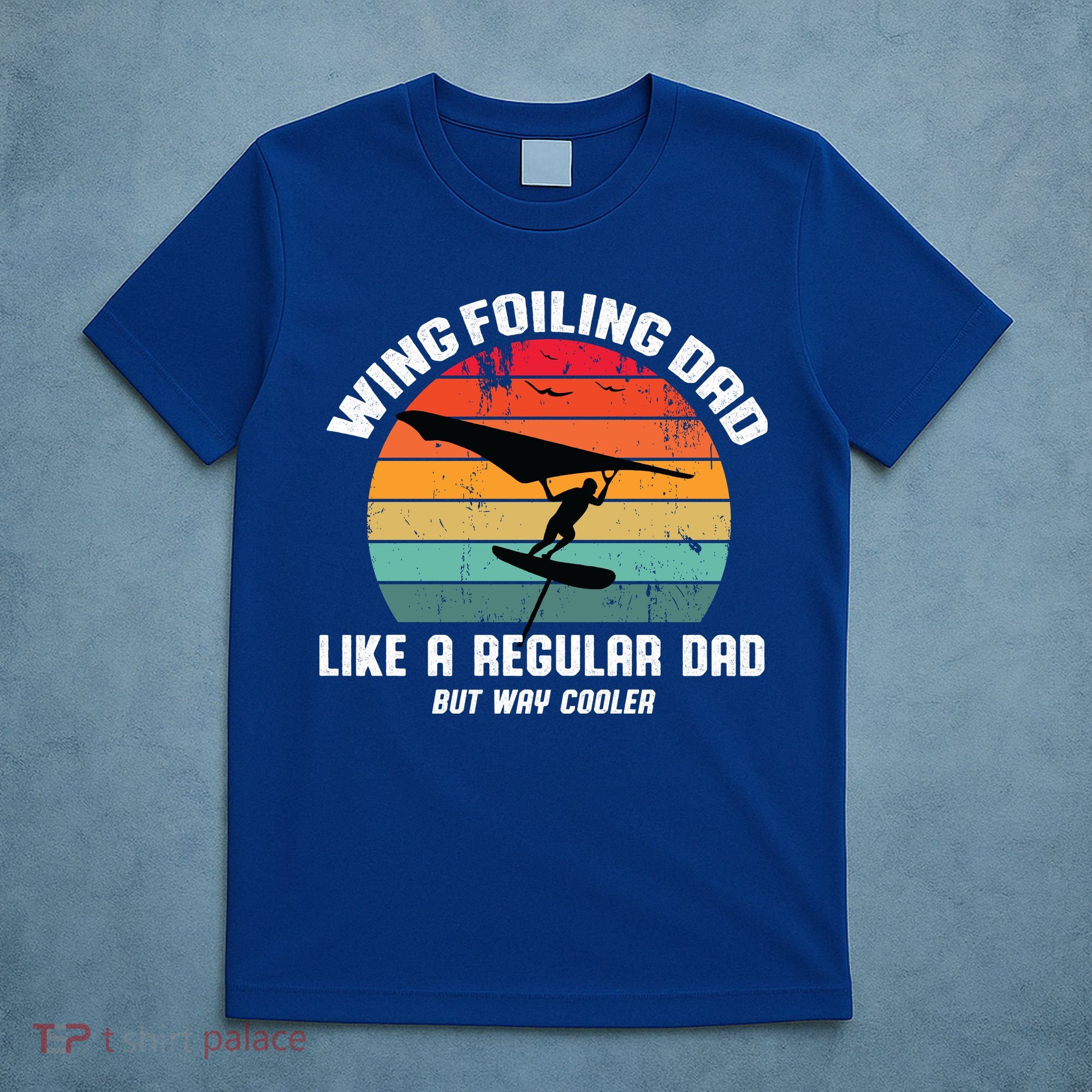 Wing Foiling Dad Like A Regular Dad But Cooler T-Shirt