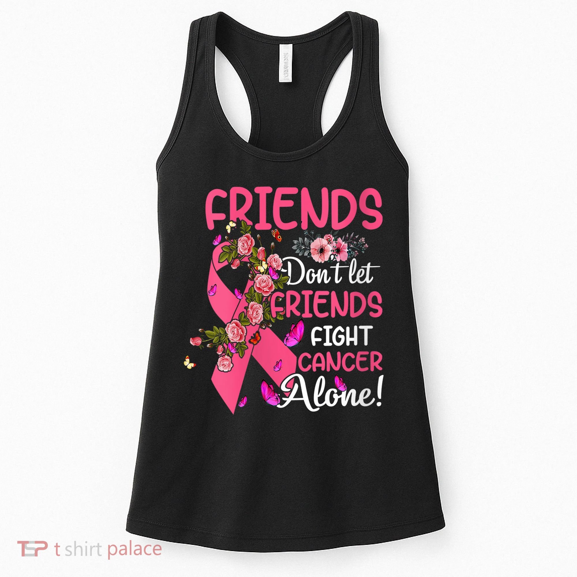 Womens Friends Don't Let Friends Fight Breast Cancer Alone Gifts Women's Tank Top