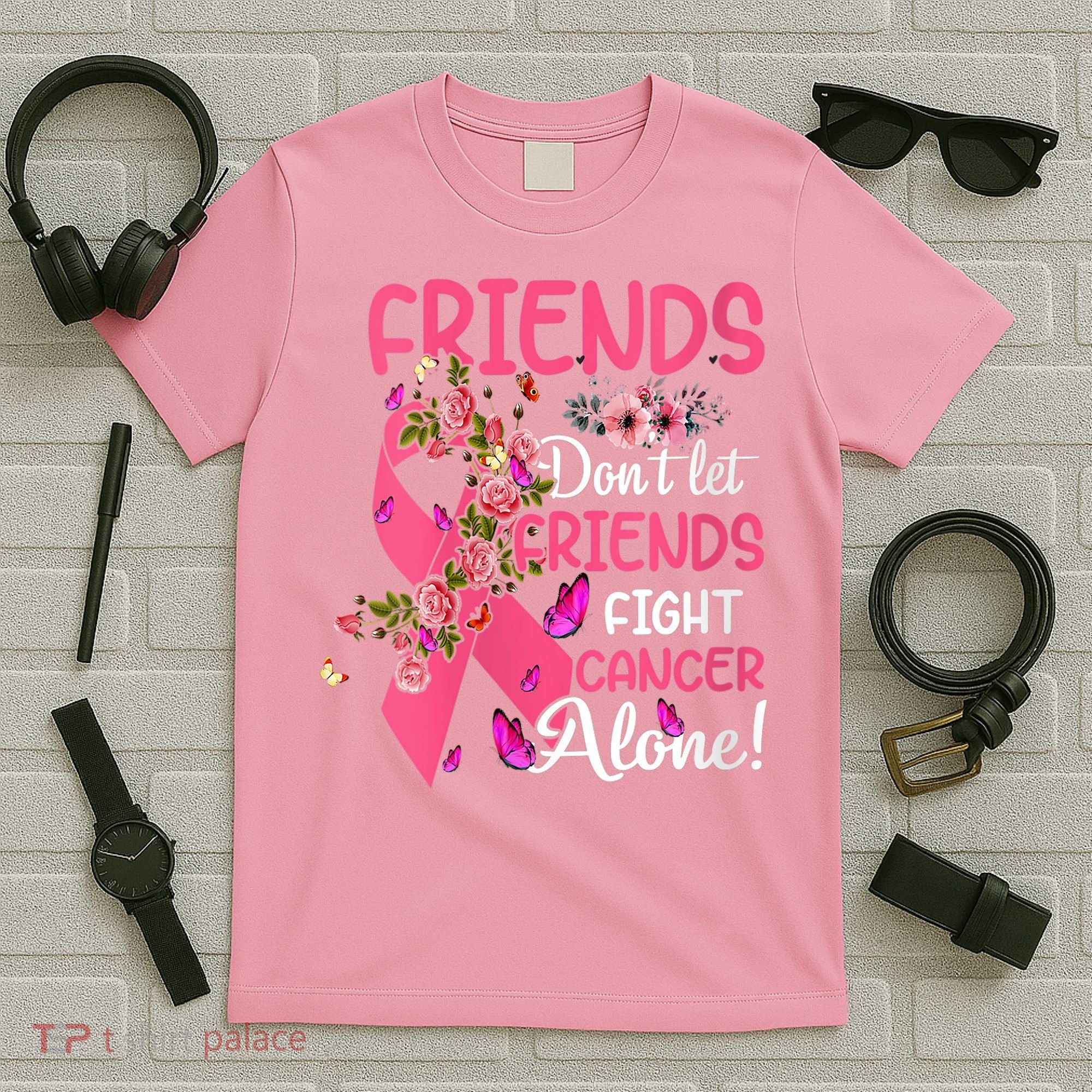 Womens Friends Don't Let Friends Fight Breast Cancer Alone Gifts T-Shirt