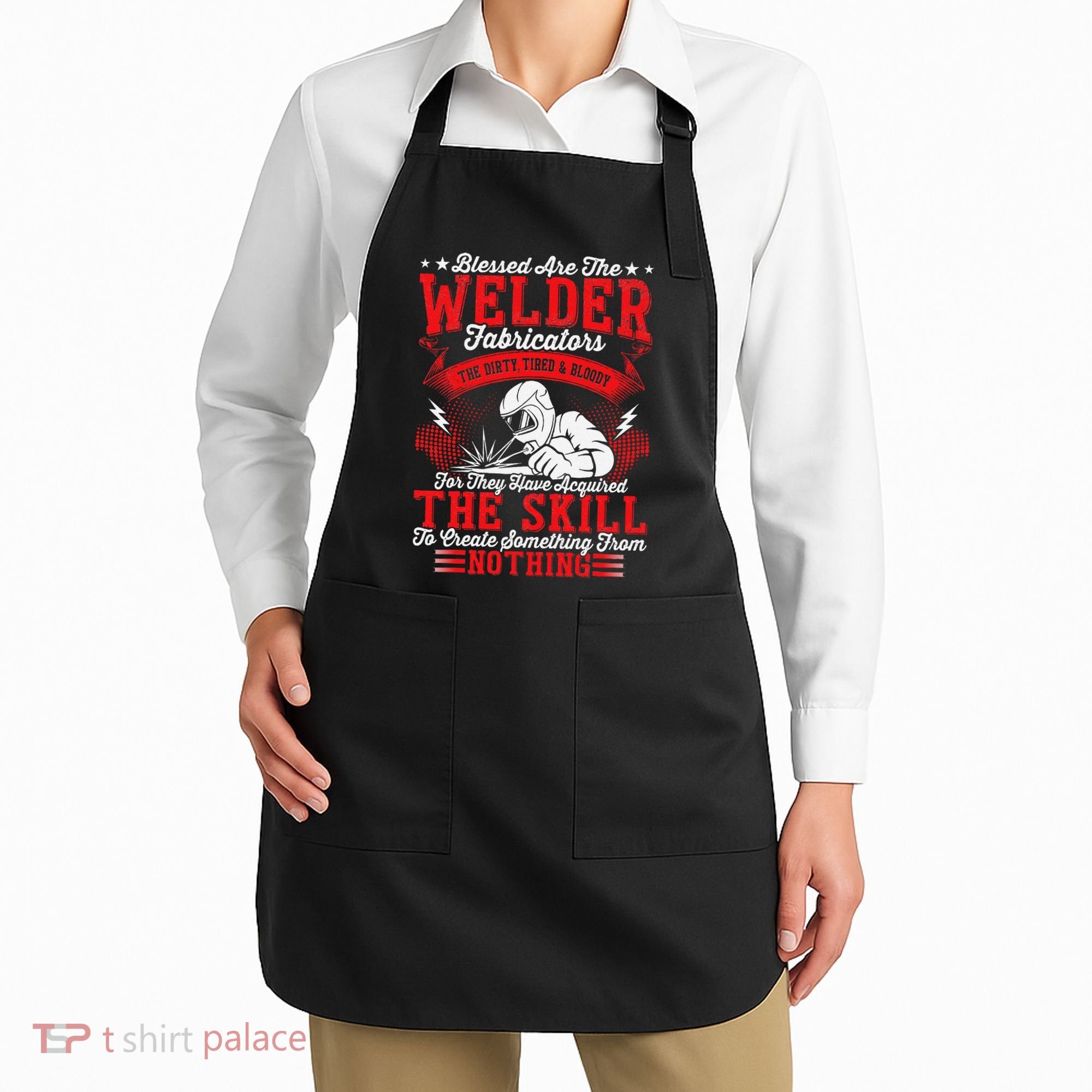 Welder Fabricators Funny Welders Welding Backside Apron