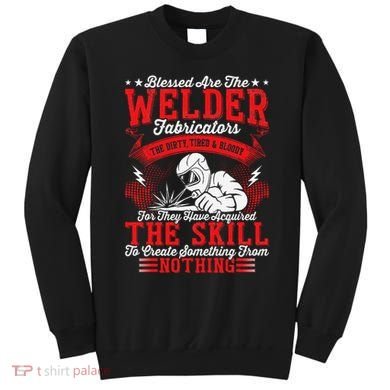 Welder Fabricators Funny Welders Welding Backside Sweatshirt