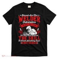 Welder Fabricators Funny Welders Welding Backside T-Shirt thumb 0