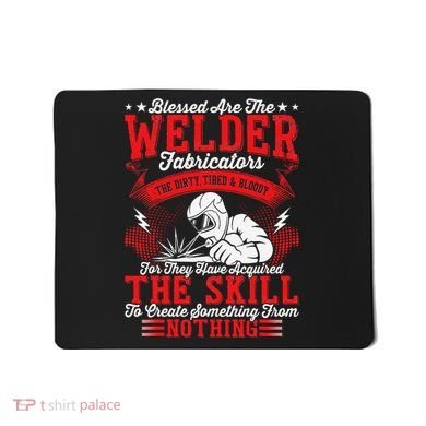 Welder Fabricators Funny Welders Welding Backside Mousepad