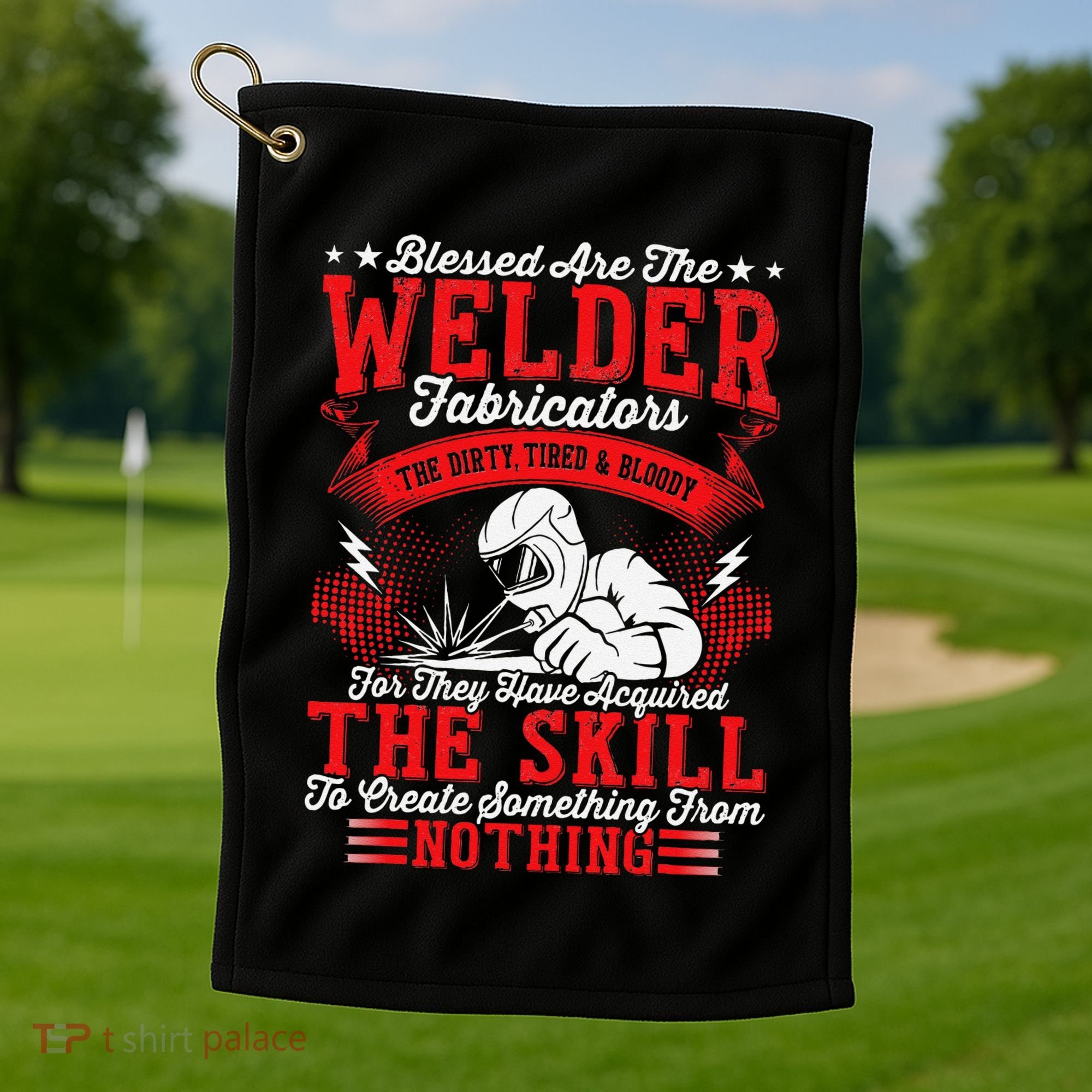 Welder Fabricators Funny Welders Welding Backside Golf Towel