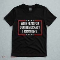 With Fear For Our Democracy I Dissent Funny Immunity Quote T-Shirt thumb 5