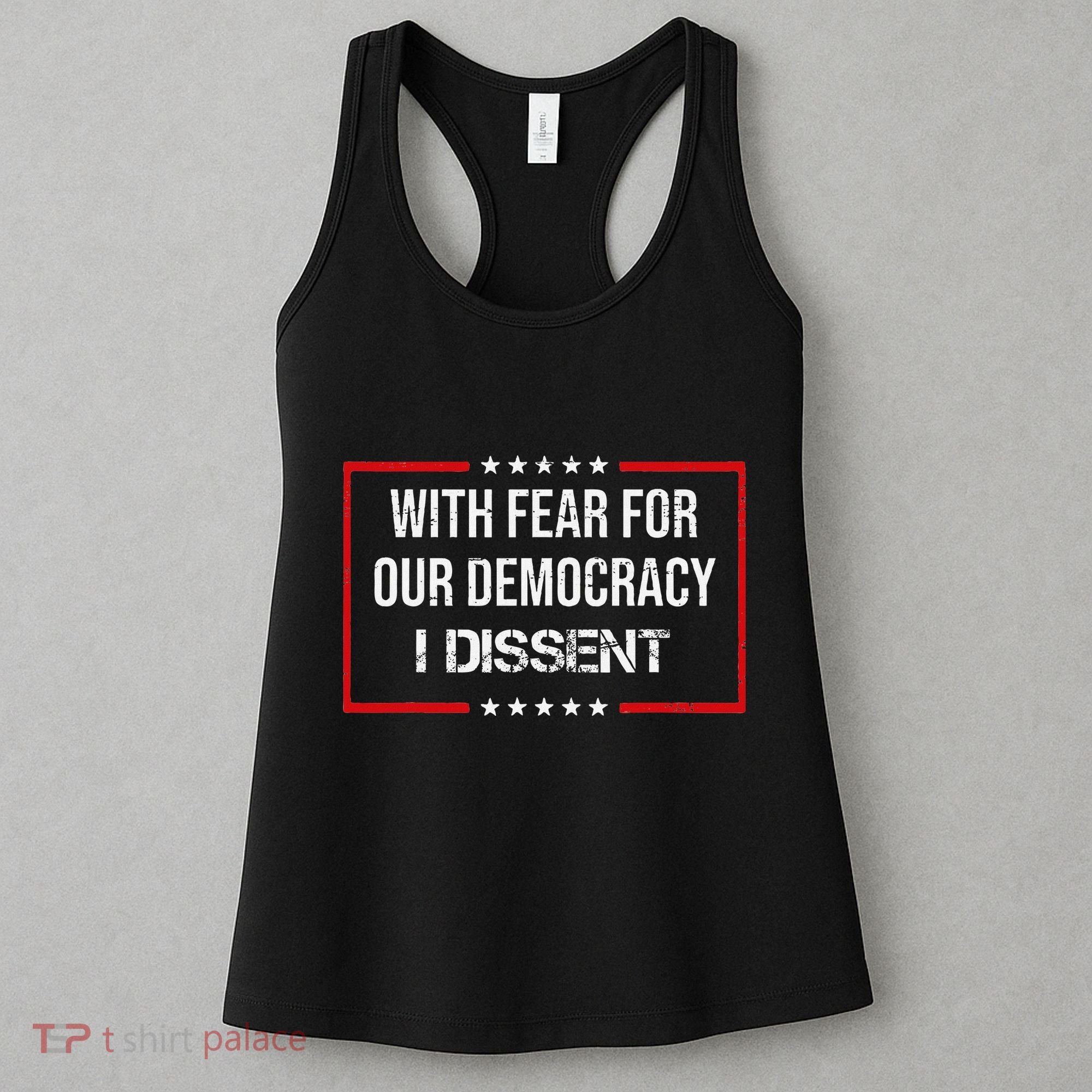 With Fear For Our Democracy I Dissent Funny Immunity Quote Women's Tank Top