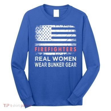 Womens Firefighter Female Fire Fighter Firefighting Mom Funny Gift Long Sleeve Shirt