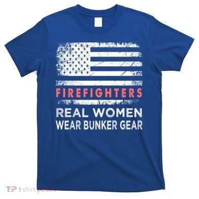 Womens Firefighter Female Fire Fighter Firefighting Mom Funny Gift T-Shirt