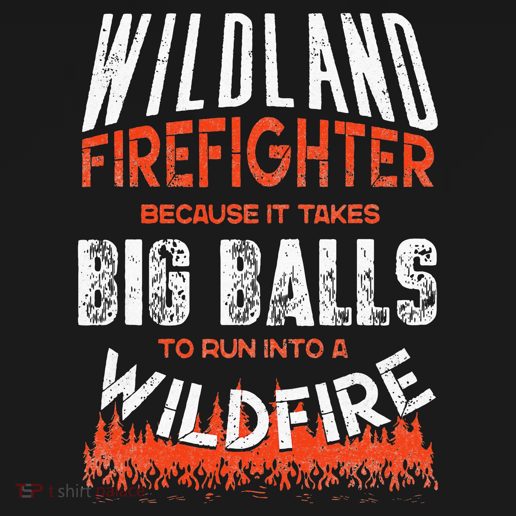 Wildland Firefighter Fireman Firefighting Quote Bucket Hat