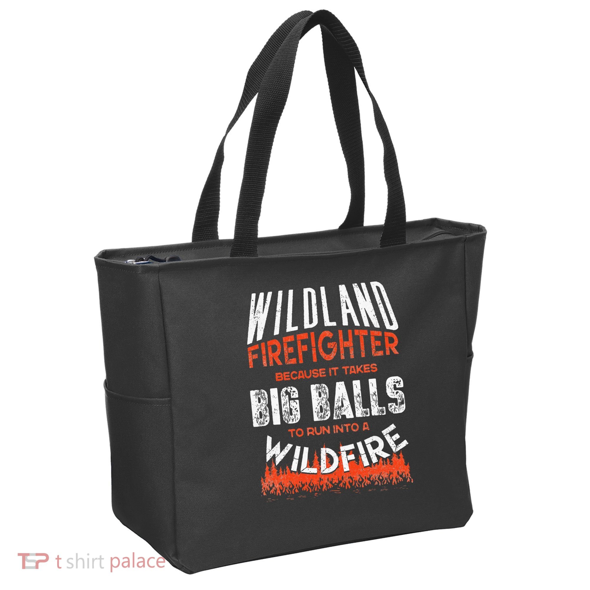Wildland Firefighter Fireman Firefighting Quote Tote Bag