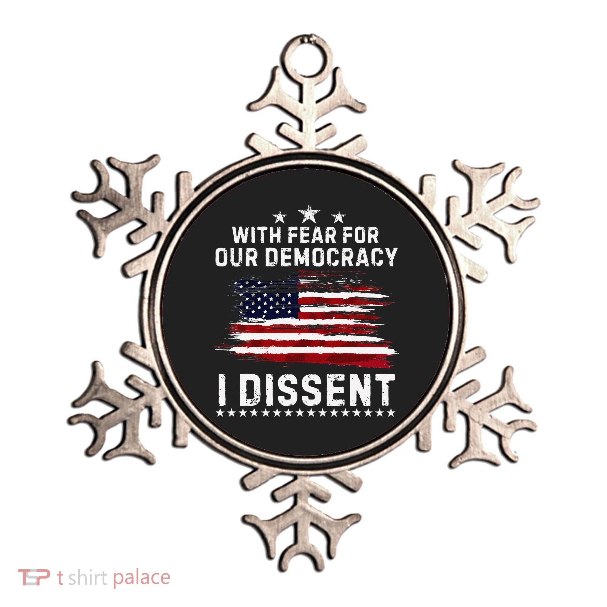 With Fear For Our Democracy I Dissent Us Flag Distressed Ornament