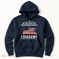 With Fear For Our Democracy I Dissent Us Flag Distressed Hoodie thumb 0