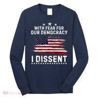 With Fear For Our Democracy I Dissent Us Flag Distressed Long Sleeve Shirt thumb 0