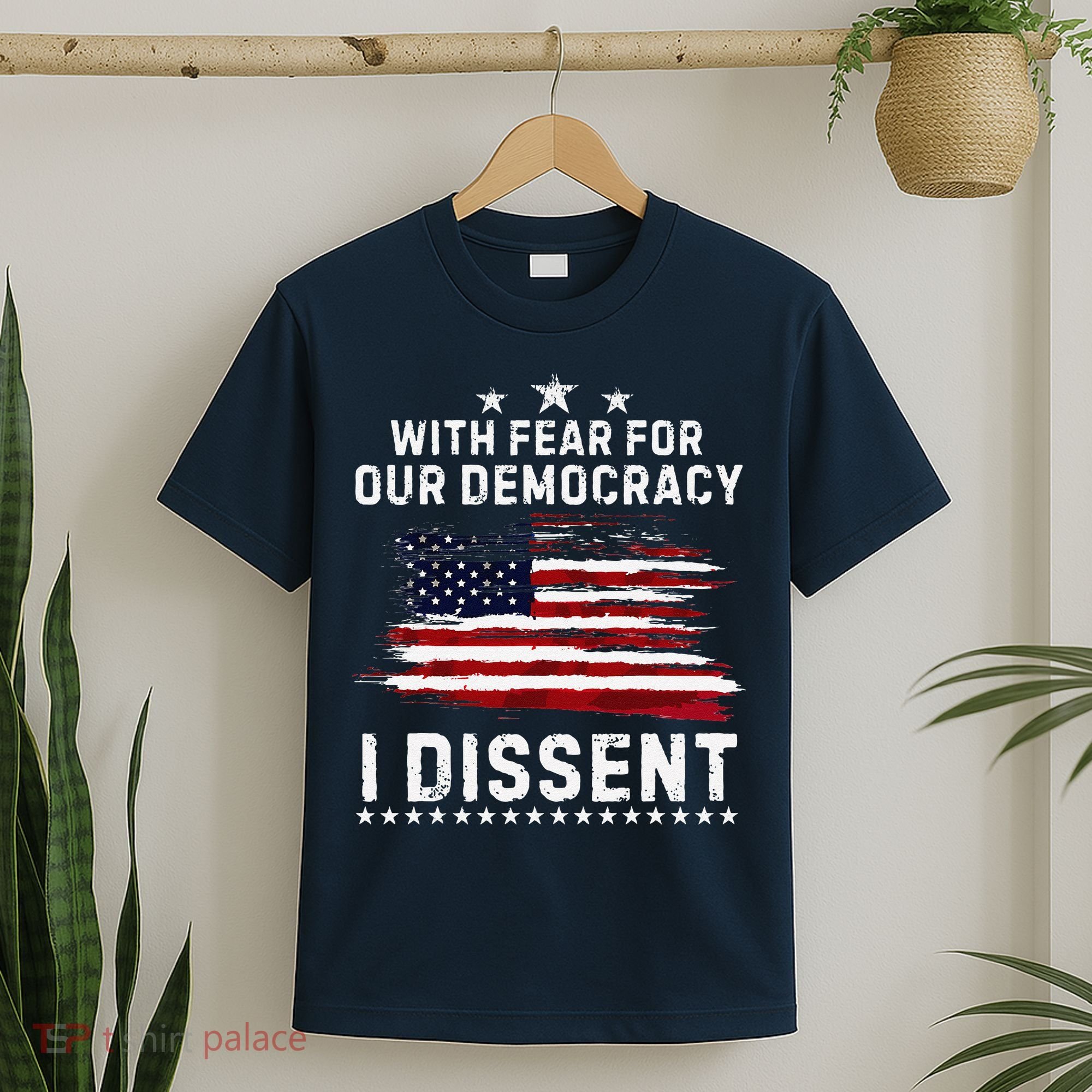 With Fear For Our Democracy I Dissent Us Flag Distressed T-Shirt