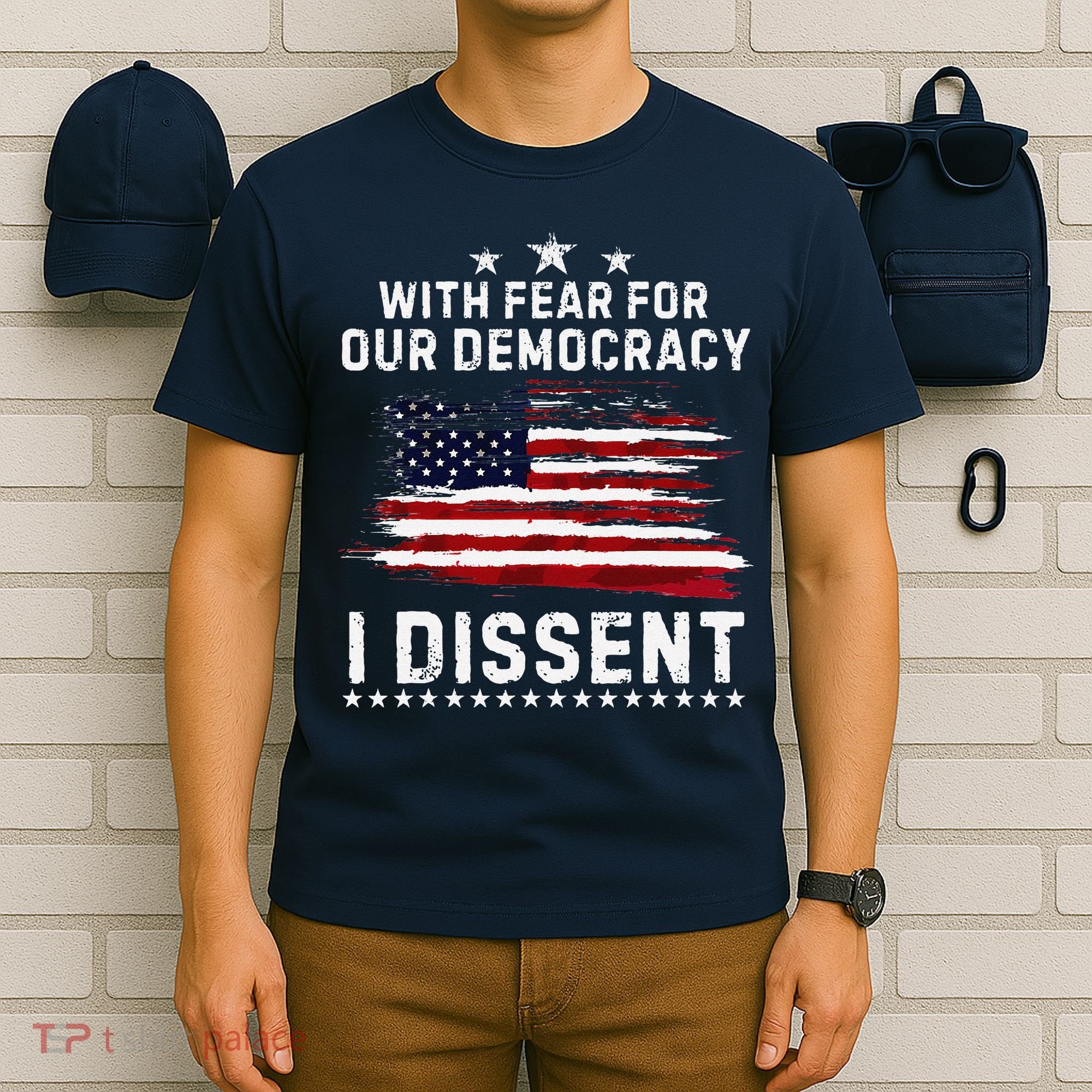 With Fear For Our Democracy I Dissent Us Flag Distressed T-Shirt