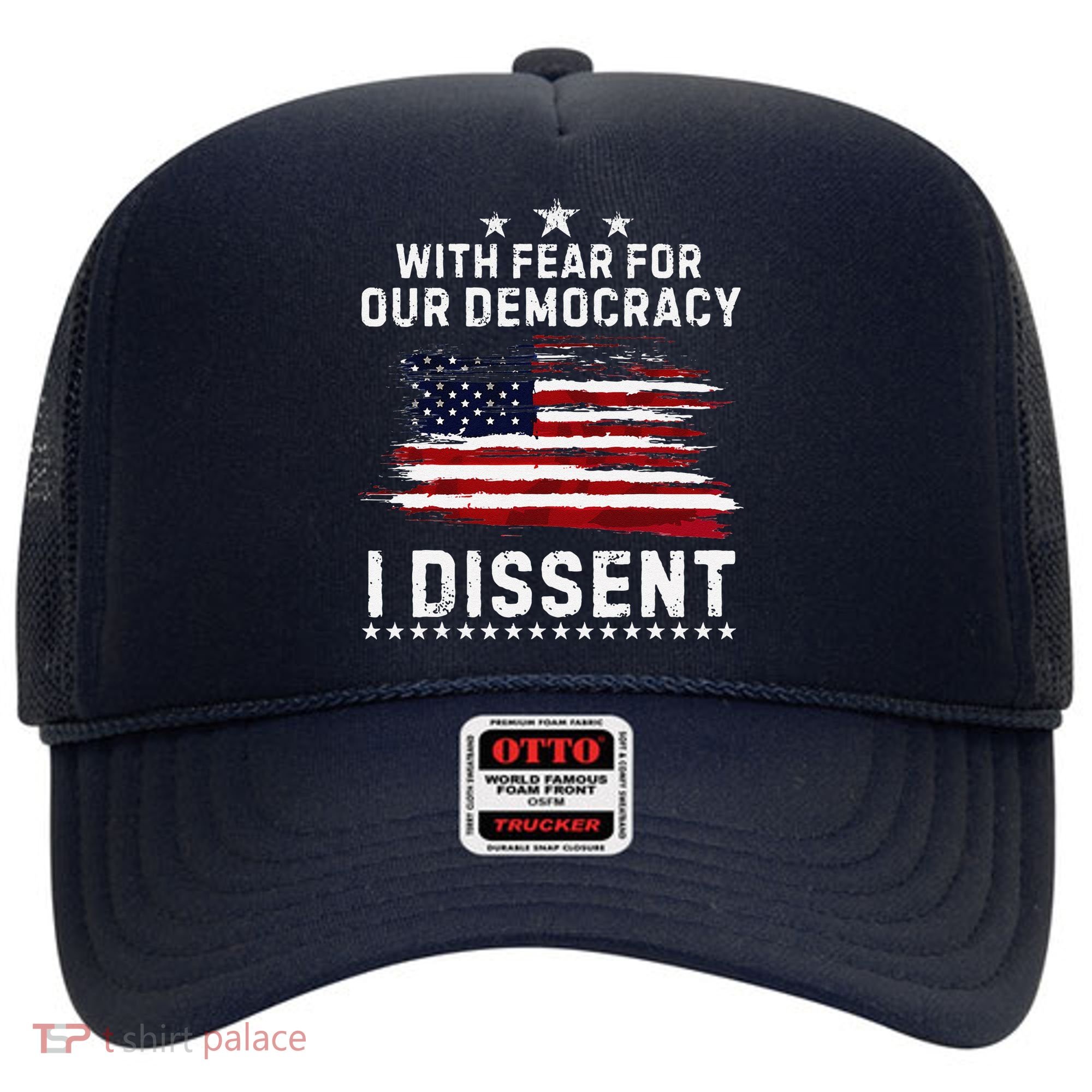 With Fear For Our Democracy I Dissent Us Flag Distressed Hat