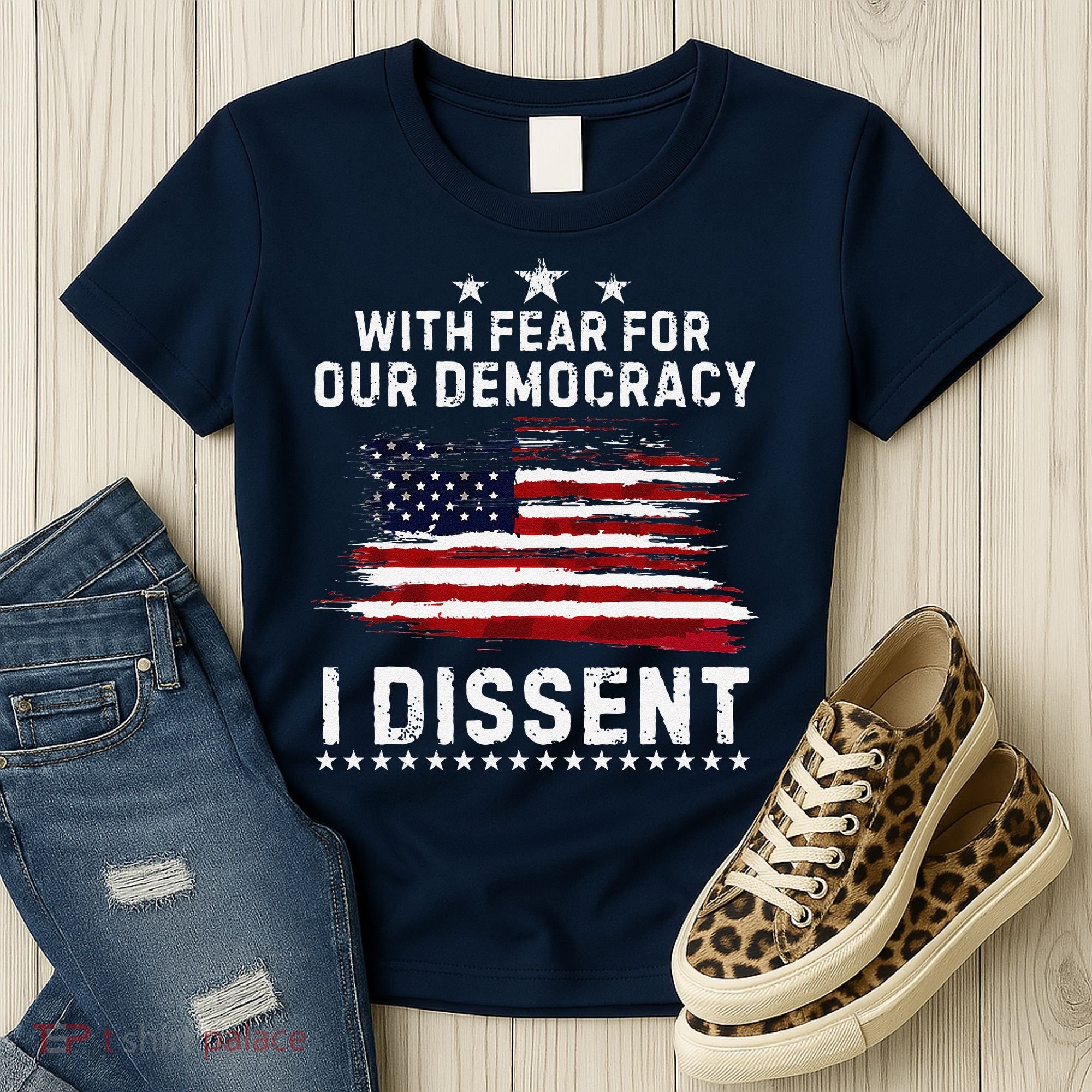 With Fear For Our Democracy I Dissent Us Flag Distressed Women's T-Shirt