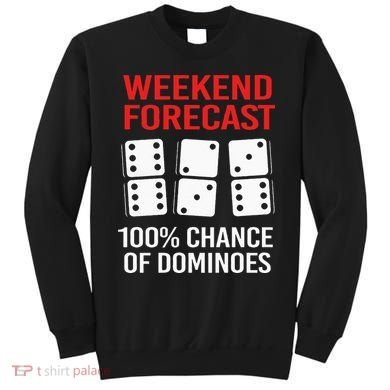 Weekend Forecast Funny Domino For Men Sweatshirt