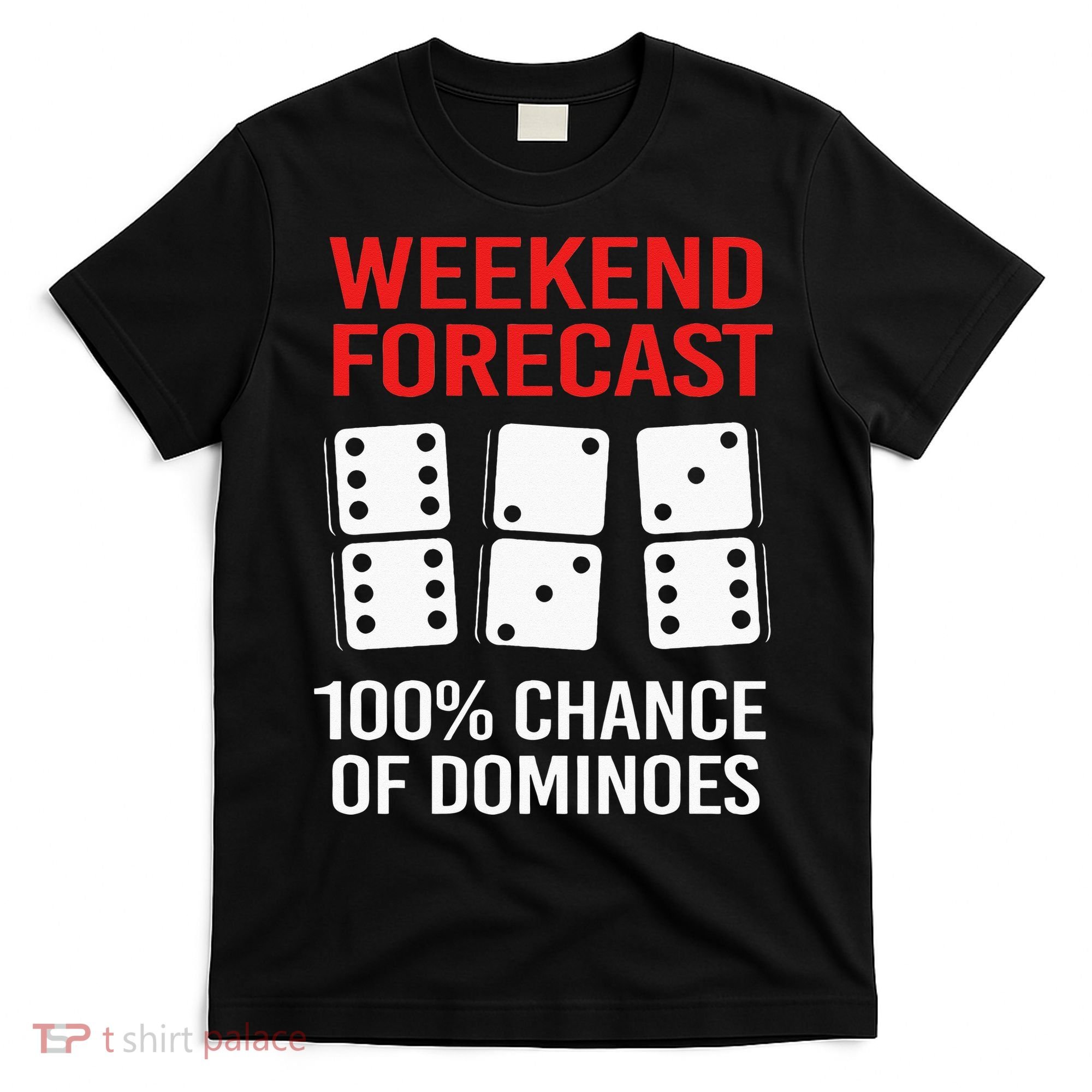 Weekend Forecast Funny Domino For Men T-Shirt