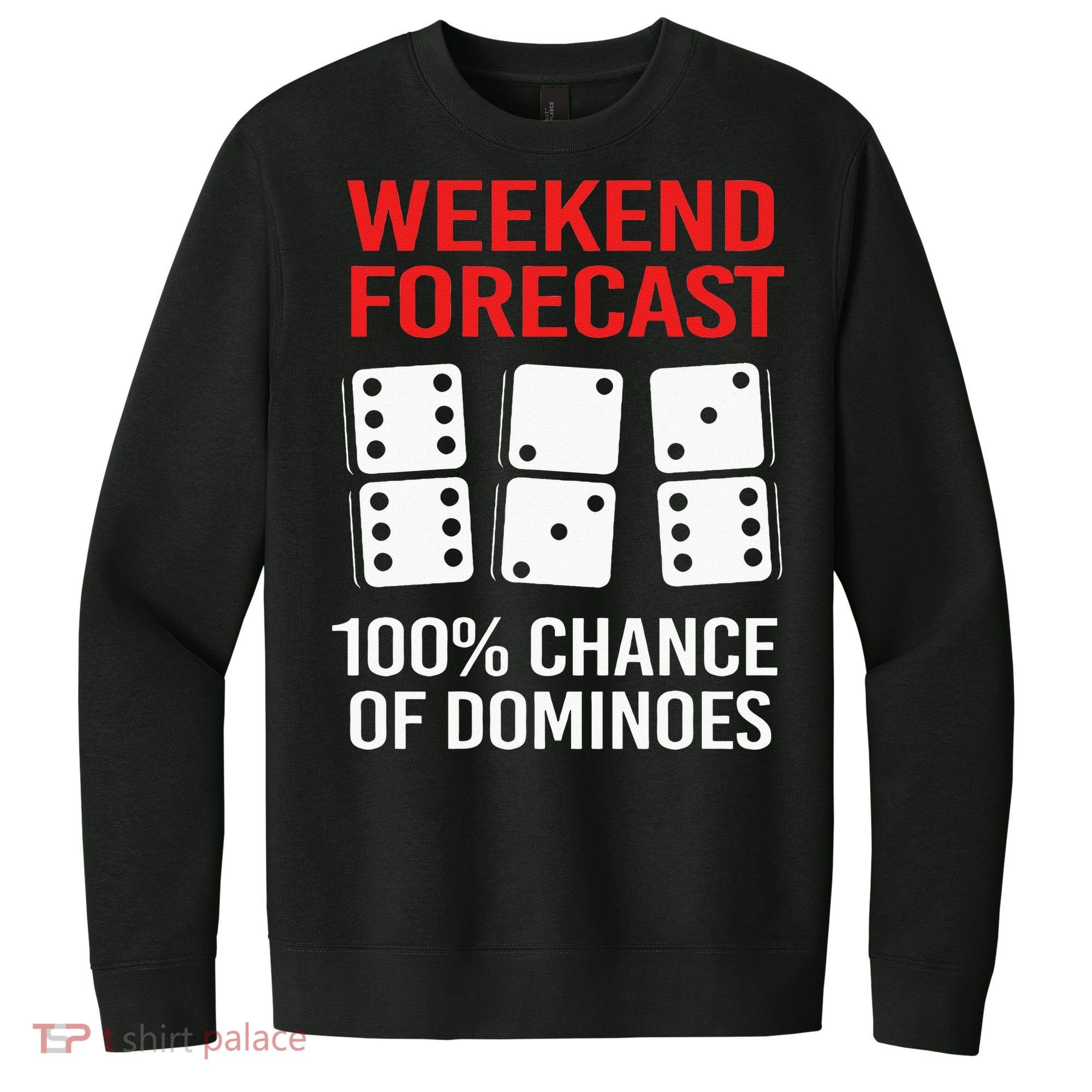 Weekend Forecast Funny Domino For Men V.I.T. Fleece Crew Sweatshirt