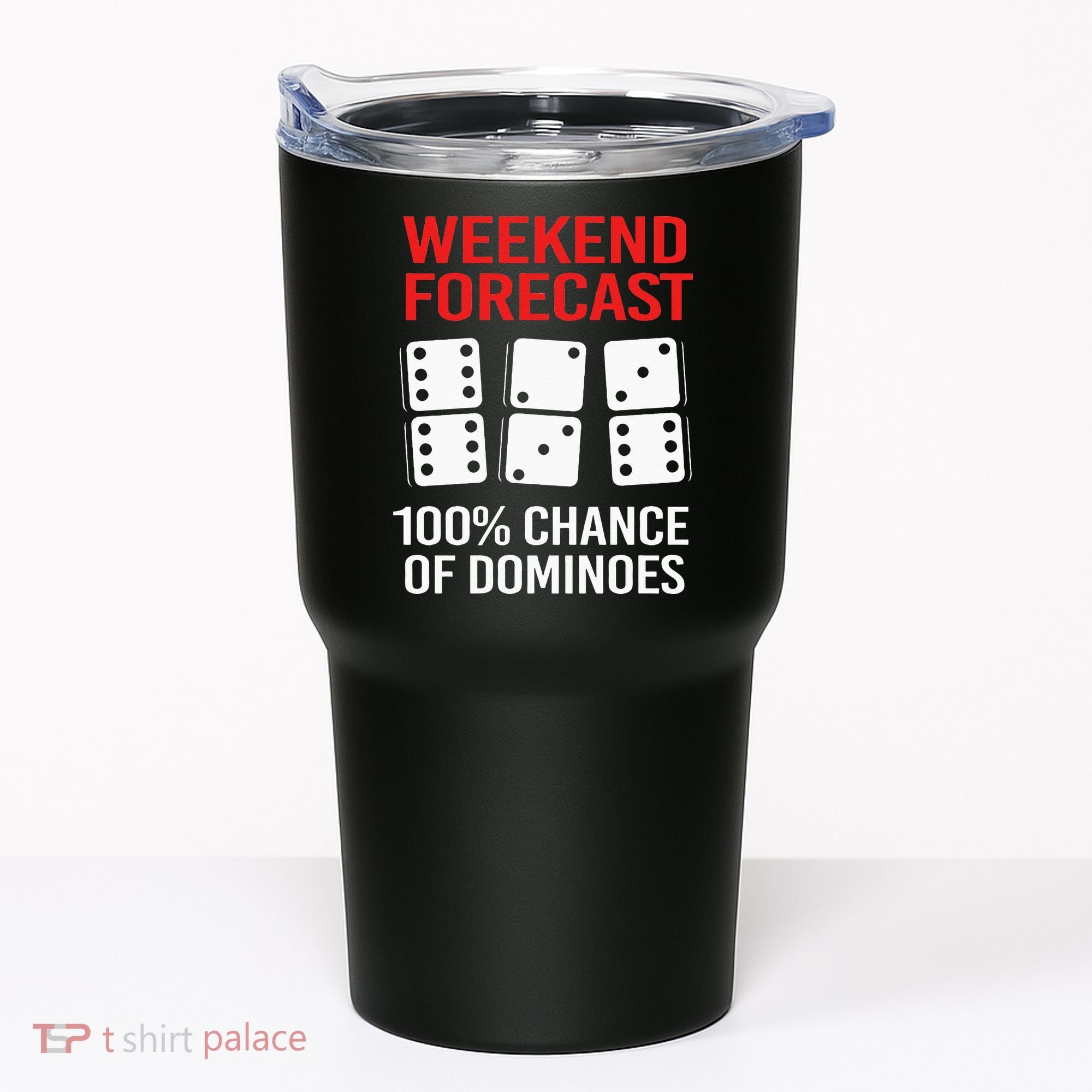Weekend Forecast Funny Domino For Men Tumbler