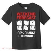Weekend Forecast Funny Domino For Men Toddler T-Shirt thumb 0