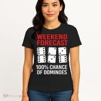 Weekend Forecast Funny Domino For Men Women's T-Shirt thumb 4
