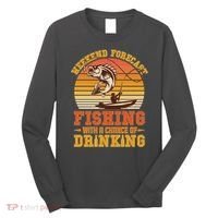 Weekend Forcast Fishing With A Chance Of Drinking Long Sleeve Shirt thumb 0