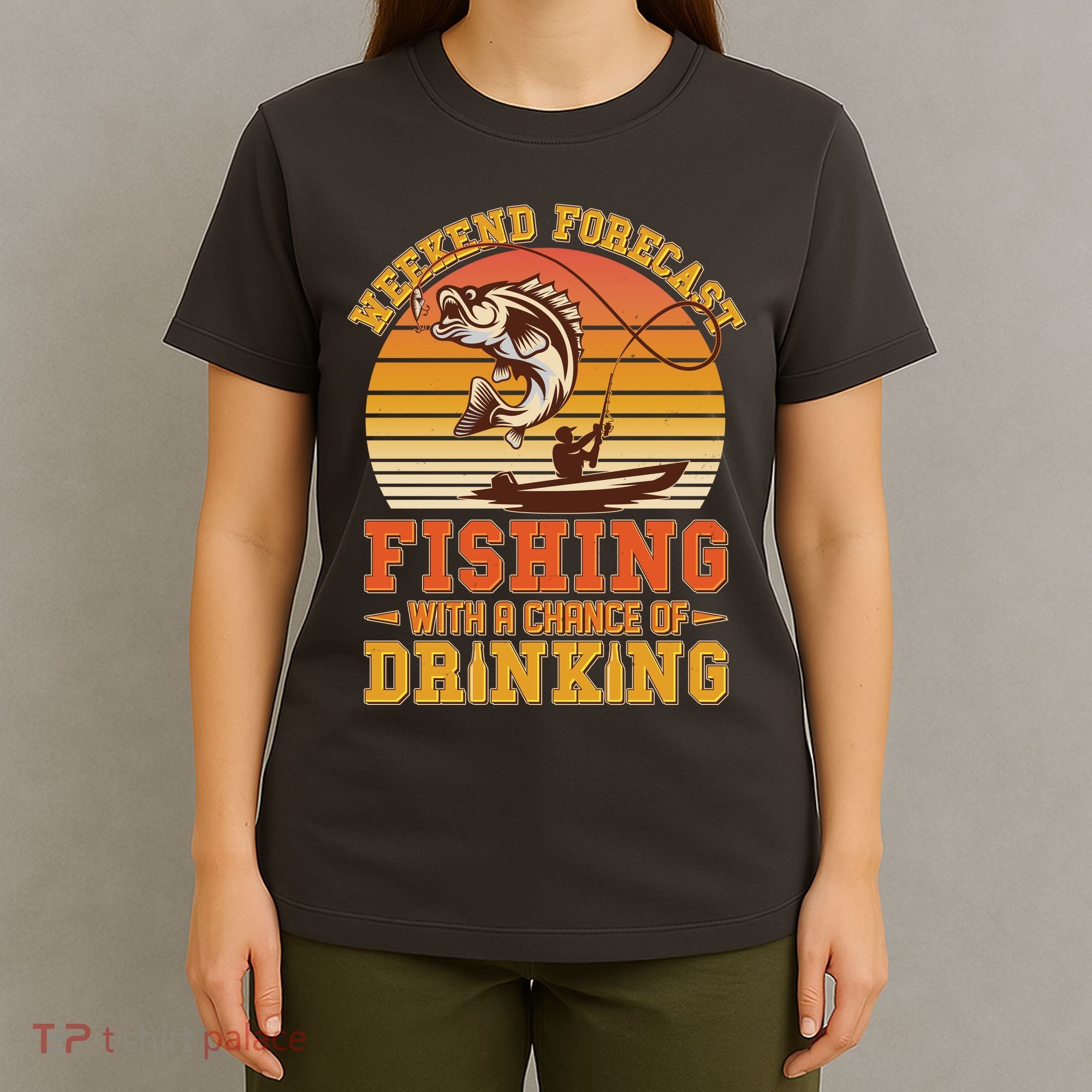 Weekend Forcast Fishing With A Chance Of Drinking T-Shirt
