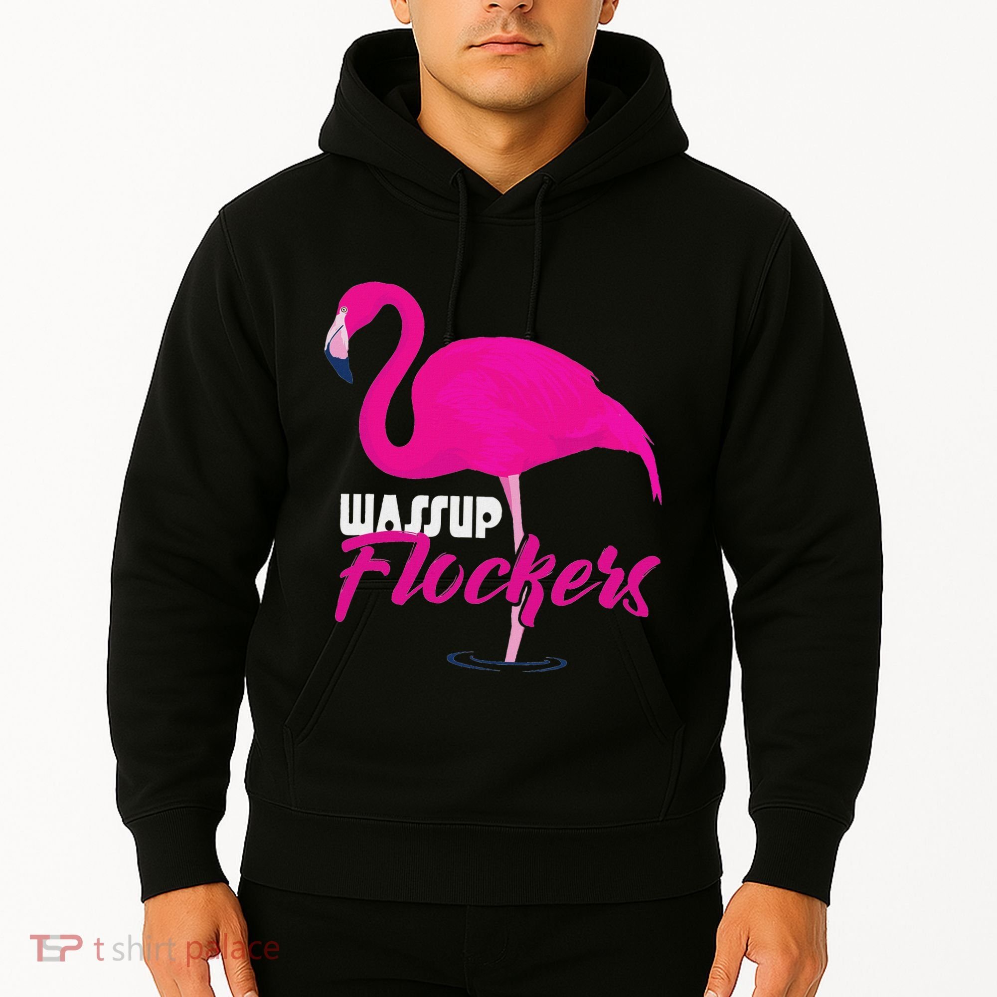 Wassup Flockers Funny Flamingo Hoodie