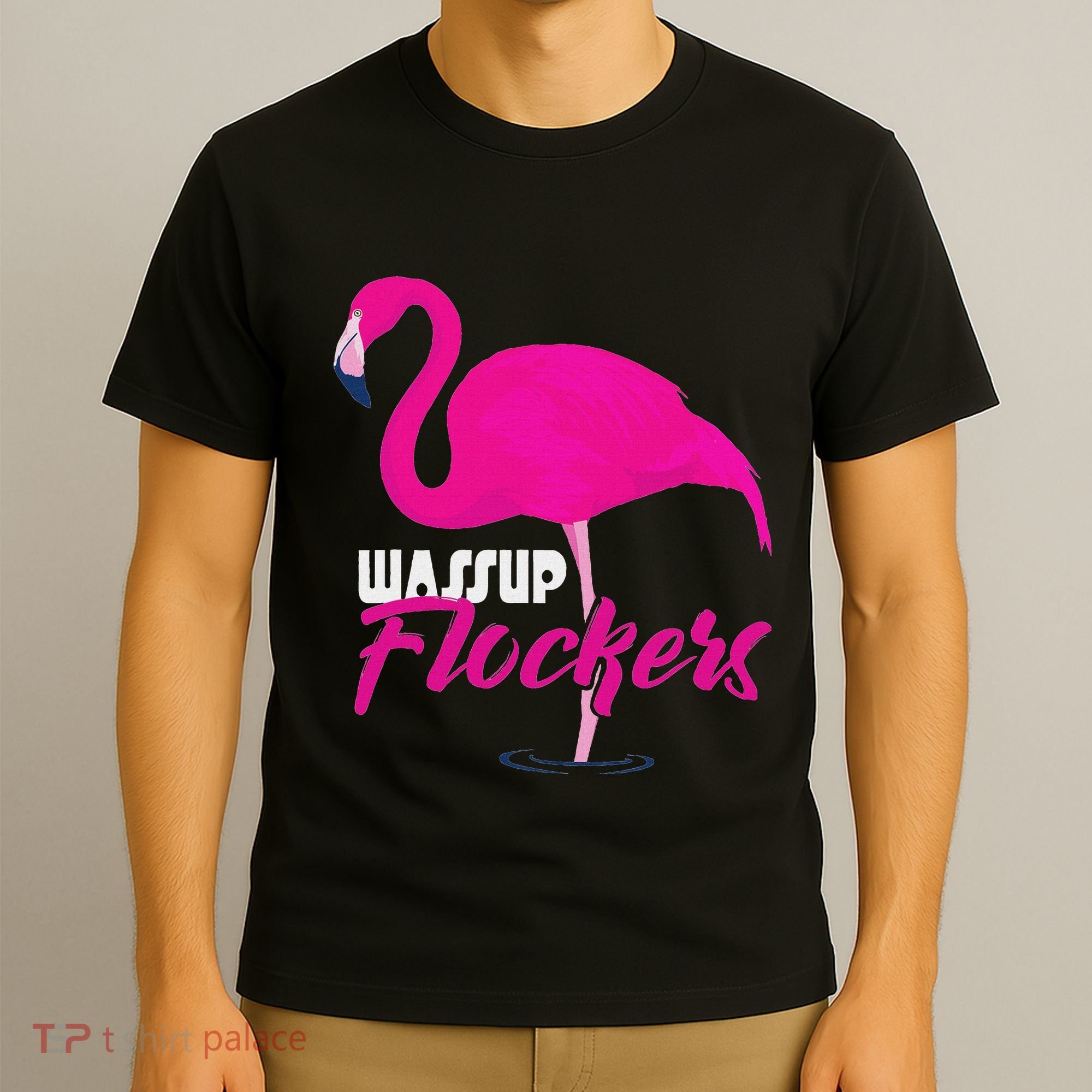 Wassup Flockers Funny Flamingo T-Shirt