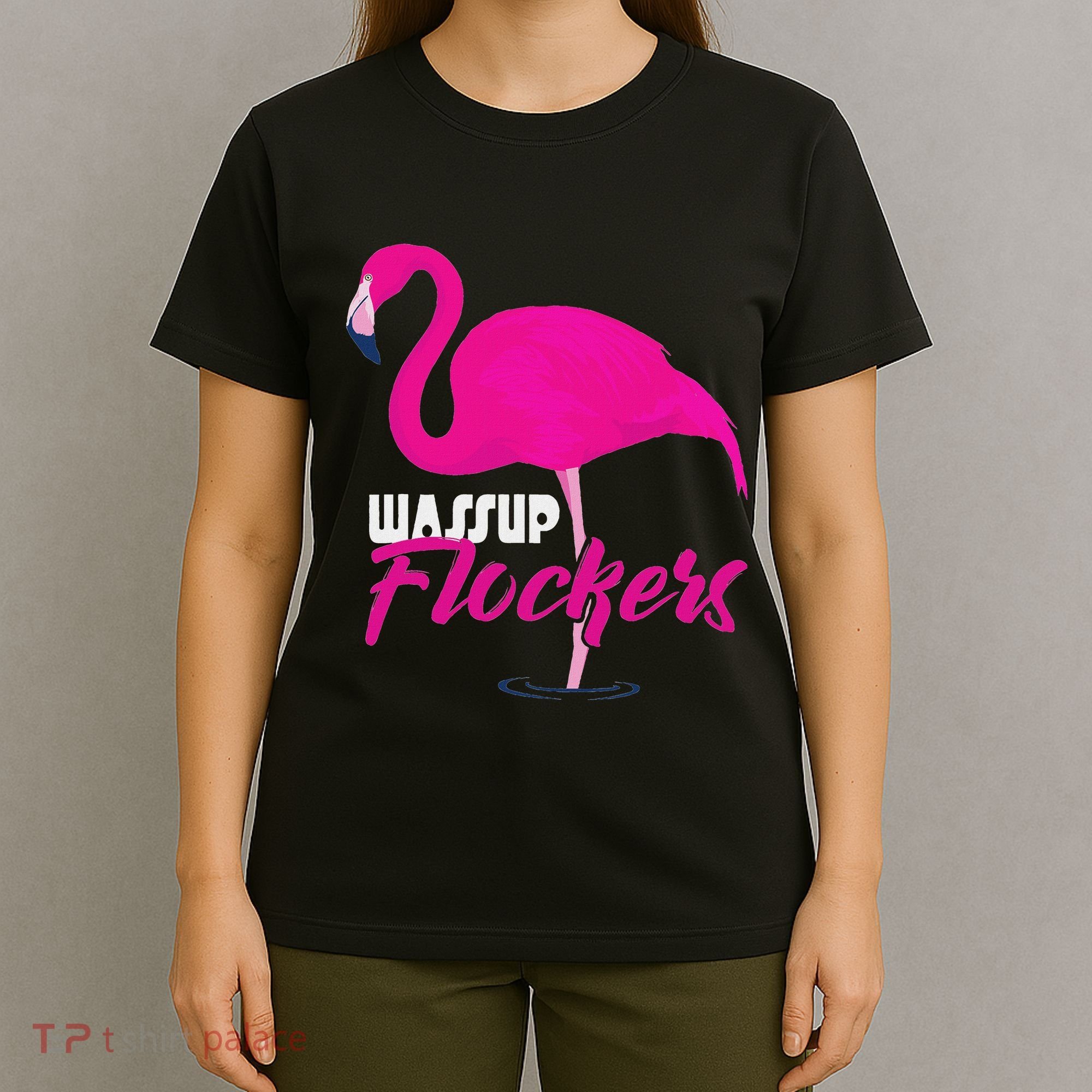 Wassup Flockers Funny Flamingo T-Shirt