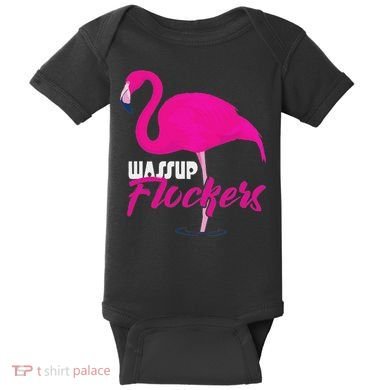 Wassup Flockers Funny Flamingo Baby Bodysuit