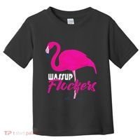 Wassup Flockers Funny Flamingo Toddler T-Shirt thumb 0