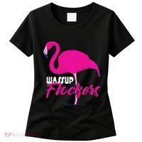 Wassup Flockers Funny Flamingo Women's T-Shirt thumb 0